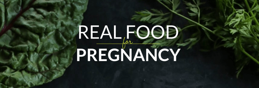 real food for pregnancy